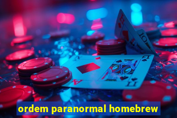 ordem paranormal homebrew